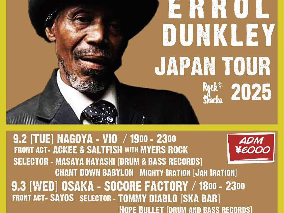 Rock A Shacka presents ERROL DUNKLEY JAPAN TOUR 2025 - SOCORE