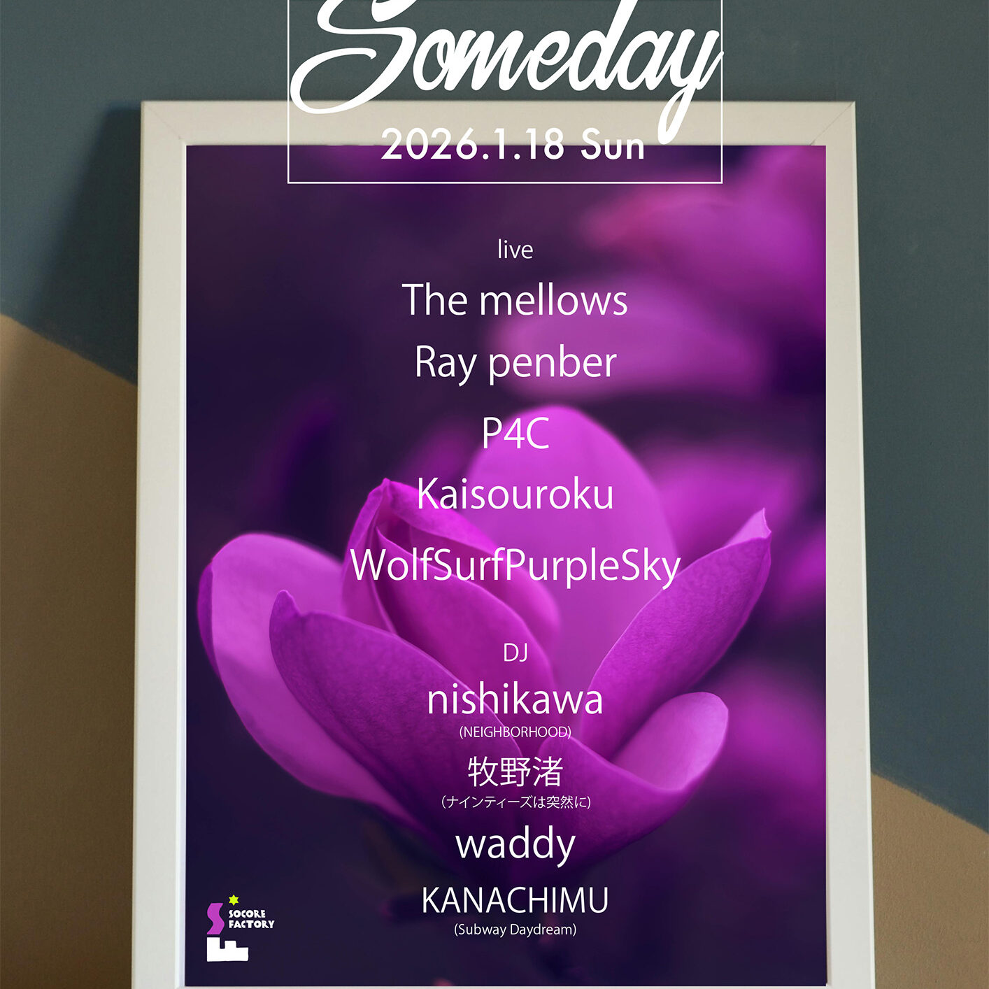Someday - SOCORE FACTORY SOCORE FACTORY